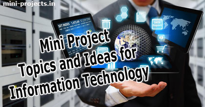 Mini Project Topics and Ideas for Information Technology 