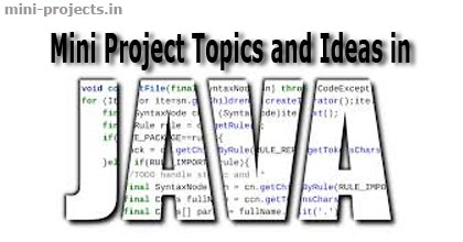 Mini Project Topics and Ideas in JAVA