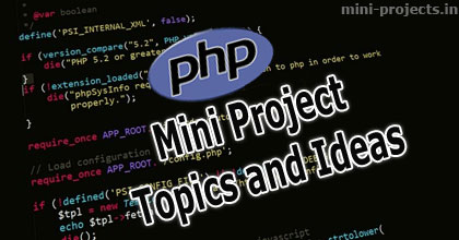 Mini Project Topics and Ideas in PHP