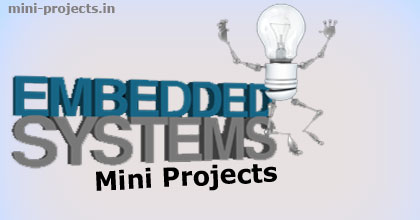 Embedded Systems Mini Project Topics and Ideas