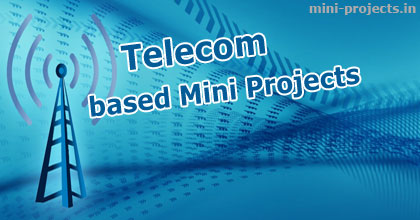 Telecom based Mini Projects