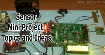 Sensor based Mini Project Topics and Ideas